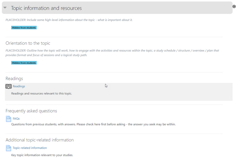 Three ‘themed’ modules: 1) Topic information and resources, 2) Communication hub, and 3) Assessment hub